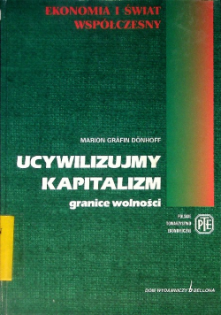 Ucywilizujmy kapitalizm Granice wolności