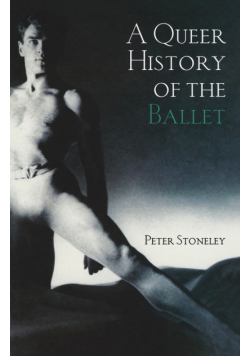 A Queer History of the Ballet