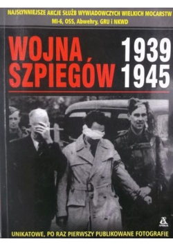 Wojna szpiegów 1939 1945