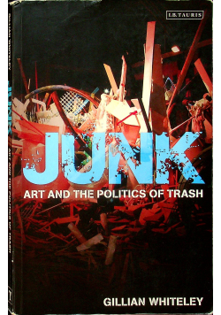 Junk art and the politics of trash
