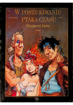 W poszukiwaniu ptaka czasu Przyjaciel Javin