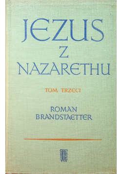 Jezus z Nazarethu Tom  IV