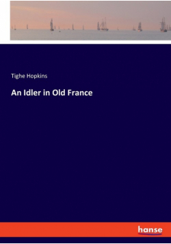 An Idler in Old France