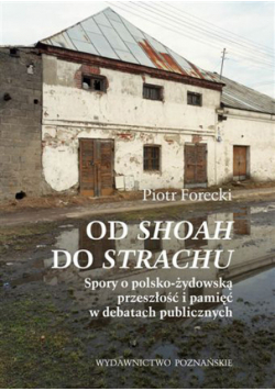 Od Shoah do Strachu