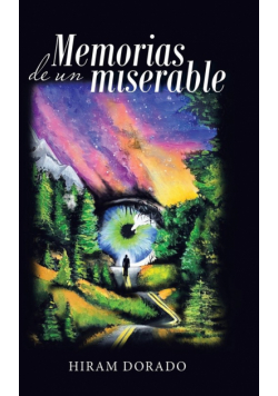 Memorias De Un Miserable