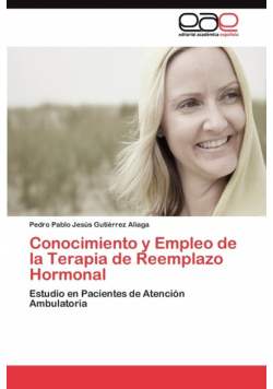 Conocimiento y Empleo de la Terapia de Reemplazo Hormonal