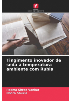 Tingimento inovador de seda à temperatura ambiente com Rubia