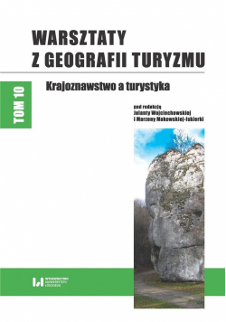 Warsztaty z Geografii Turyzmu T.10
