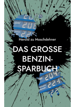 Das große Benzin-Sparbuch