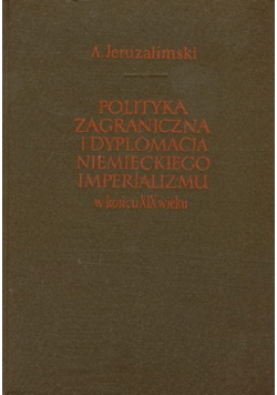 Polityka zagraniczna niemieckiego imperializmu w końcu XIX wieku