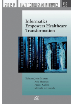 Informatics Empowers Healthcare Transformation