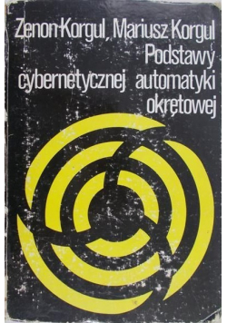 Podstawy cybernetycznej automatyki okrętowej