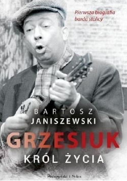 Grzesiuk Król życia