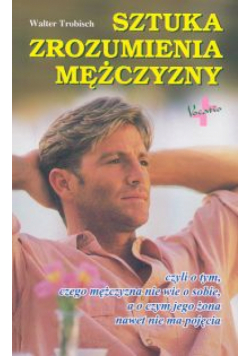 Sztuka zrozumienia mężczyzny