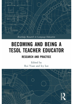Becoming and Being a TESOL Teacher Educator