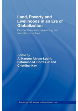 Land, Poverty and Livelihoods in an Era of Globalization