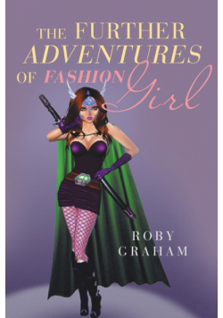 The Further Adventures of Fashion Girl