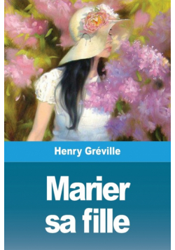 Marier sa fille