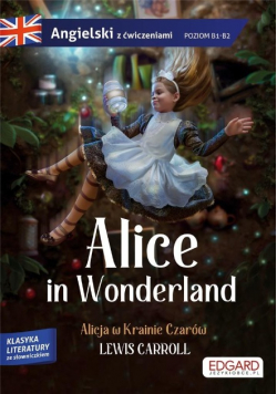 Alice in Wonderland Alicja w Krainie Czarów