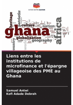 Liens entre les institutions de microfinance et l'épargne villageoise des PME au Ghana