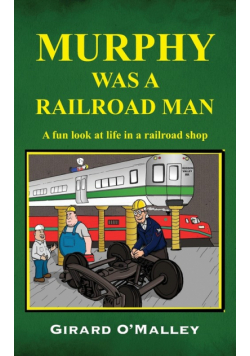 Murphy Was a Railroad Man