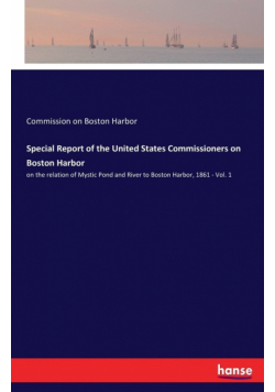 Special Report of the United States Commissioners on Boston Harbor