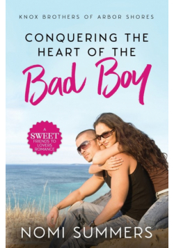 Conquering the Heart of the Bad Boy