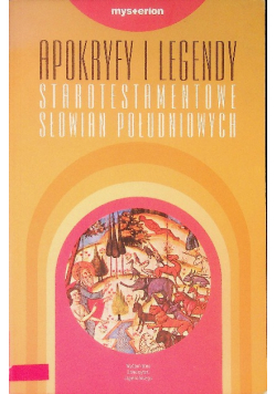 Apokryfy i legendy starotestamentowe Słowian Południowych