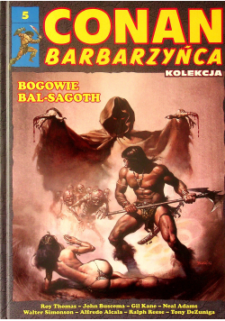 Conan barbarzyńca Bogowie Bal sagoth numer 5