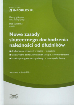 Nowe zasady skutecznego dochodzenia należności od dłużników
