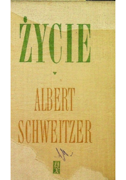 Schweitzer Życie