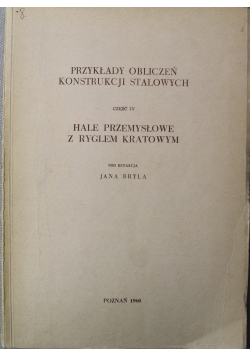 Przykłady obliczeń konstrukcji stalowych część IV