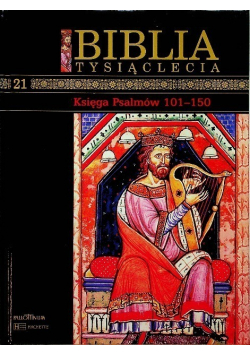 Biblia Tysiąclecia Tom 21 Księga Psalmów 101 - 150