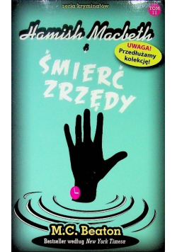 Seria kryminałów Tom 11 Hamish Macbeth i Śmierć zrzędy