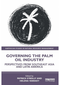 Governing the Palm Oil Industry