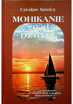 Mohikanie znad Dźwiny + Autograf Sawicz