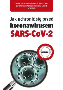 Jak uchronić się przed koronawirusem SARS-CoV-2