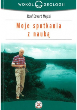 Moje spotkania z nauką