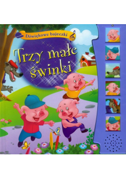 Trzy małe świnki: Dźwiękowe bajeczki