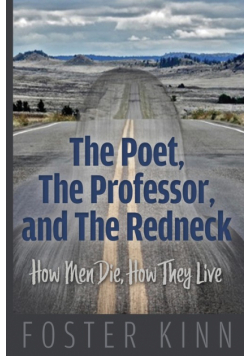 The Poet, The Professor, and the Redneck