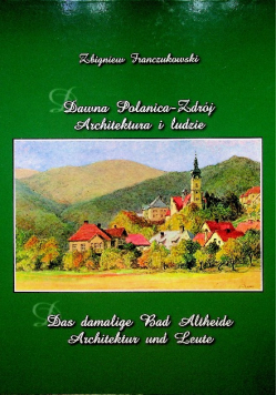 Dawna Polanica Zdrój Architektura i ludzie