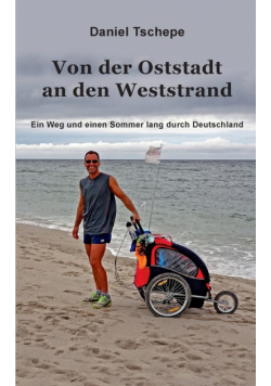 Von der Oststadt an den Weststrand
