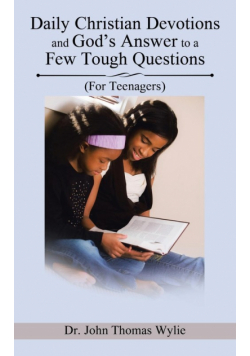 Daily Christian Devotions and God's Answer to a Few Tough Questions
