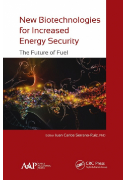 New Biotechnologies for Increased Energy Security