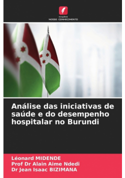 Análise das iniciativas de saúde e do desempenho hospitalar no Burundi
