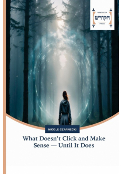 What Doesn't Click and Make Sense - Until It Does