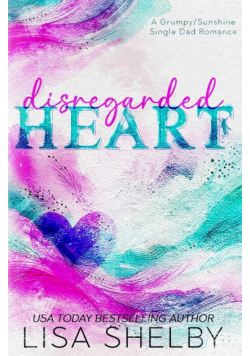 Disregarded Heart