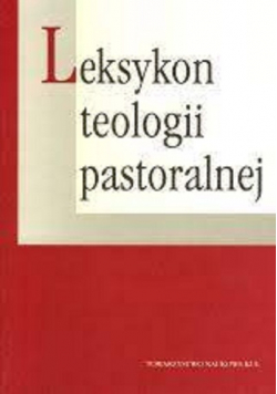 Leksykon teologii pastoralnej