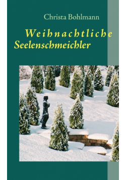 Weihnachtliche Seelenschmeichler
