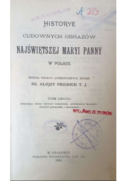 Historye cudownych obrazów Najświętszej Maryi Panny w Polsce Tom 2 1904 r.